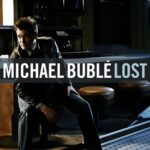 2007_Michael_Bublé_Lost