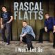 2011 Rascall Flatts - I Won't Let Go (US:#31)