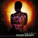 1995 Gerald Albright - Giving Myself To You
