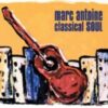 1994 Marc Antoine - Classical Soul