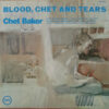 1970 Chet Baker - Blood, Chet And Tears