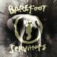 1994 Barefoot Servants - Barefoot Servants