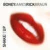 2000 Boney James & Rick Braun - Shake It Up
