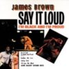 1969 James Brown - Say It Loud I'm Black And I'm Proud