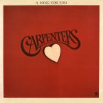 1972 Carpenters - A Song For You