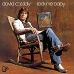 1972 David Cassidy - Rock Me Baby