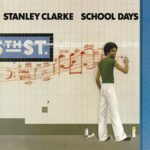 1976 Stanley Clarke - School Days
