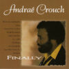 1982 Andraé Crouch - Finally