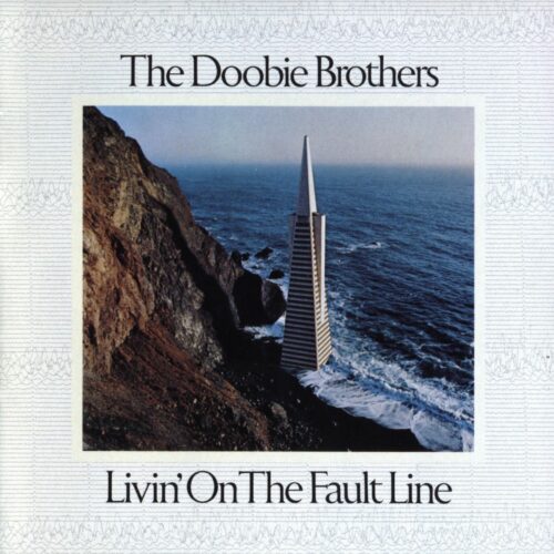 The Doobie Brothers - Livin' on the Fault Line The Doobie Brothers - Livin' on the Fault Line