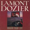 1983 Lamont Dozier - Bigger Than Life
