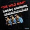 1981 Bobby Enriquez - The Wild Man