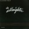 1984 Glenn Frey - The Allnighter