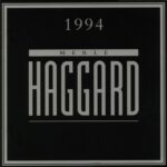 Haggard, Merle 1994