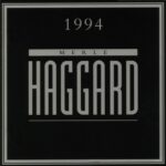 Haggard, Merle 1994