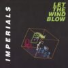 1985 The Imperials - Let The Wind Blow
