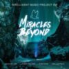 2024 Intelligent Music Project - Intelligent Music Project VIII - Miracles Beyond