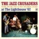 1962 The Jazz Crusaders - At The Lighthouse