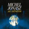 1993 Michel Jonasz &ndash; Au Z&eacute;nith