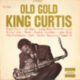 1961 King Curtis - Old Gold