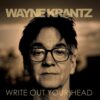 2020 Wayne Krantz - Write Out Your Head