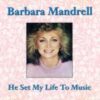 1982 Barbara Mandrell - He Set My Life To Music
