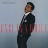 1988 Johnny Mathis - Once In A While