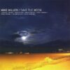 2001 Mike Miller - Save The Moon