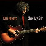2019 Dan Navarro - Shed My Skin