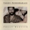 1990 Teddy Pendergrass - Truly Blessed