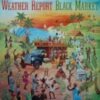 1976 Weather Report - Black Market