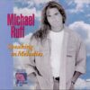 1993 Michael Ruff - Speaking In Melodies