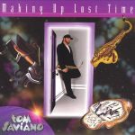 1998 Tom Saviano - Making Up Lost Time