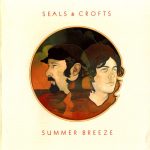 1972 Seals & Crofts - Summer Breeze