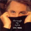 1997 Eric Tagg - Through My Eyes