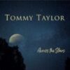 2023 Tommy Taylor - Across The Star