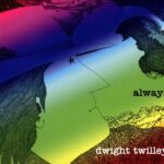 2014 Dwight Twilley - Always