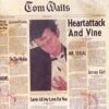 1980 Tom Waits - Heartattack And Vine