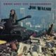 1981 Joe Walsh - There Goes The Neighborhood