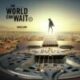 2018 Waylon - The World Can Wait
