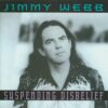 1993 Jimmy Webb - Suspending Disbelief
