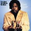 1973 Barry White - I've Got So Much To Give