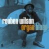2002 Reuben Wilson - Organ Blues